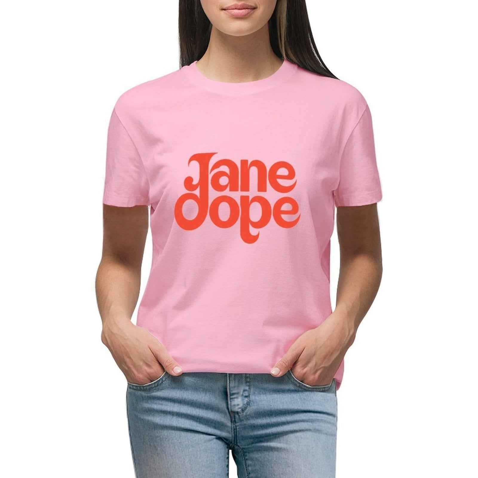 Jane Dope Women's T Plus Sized