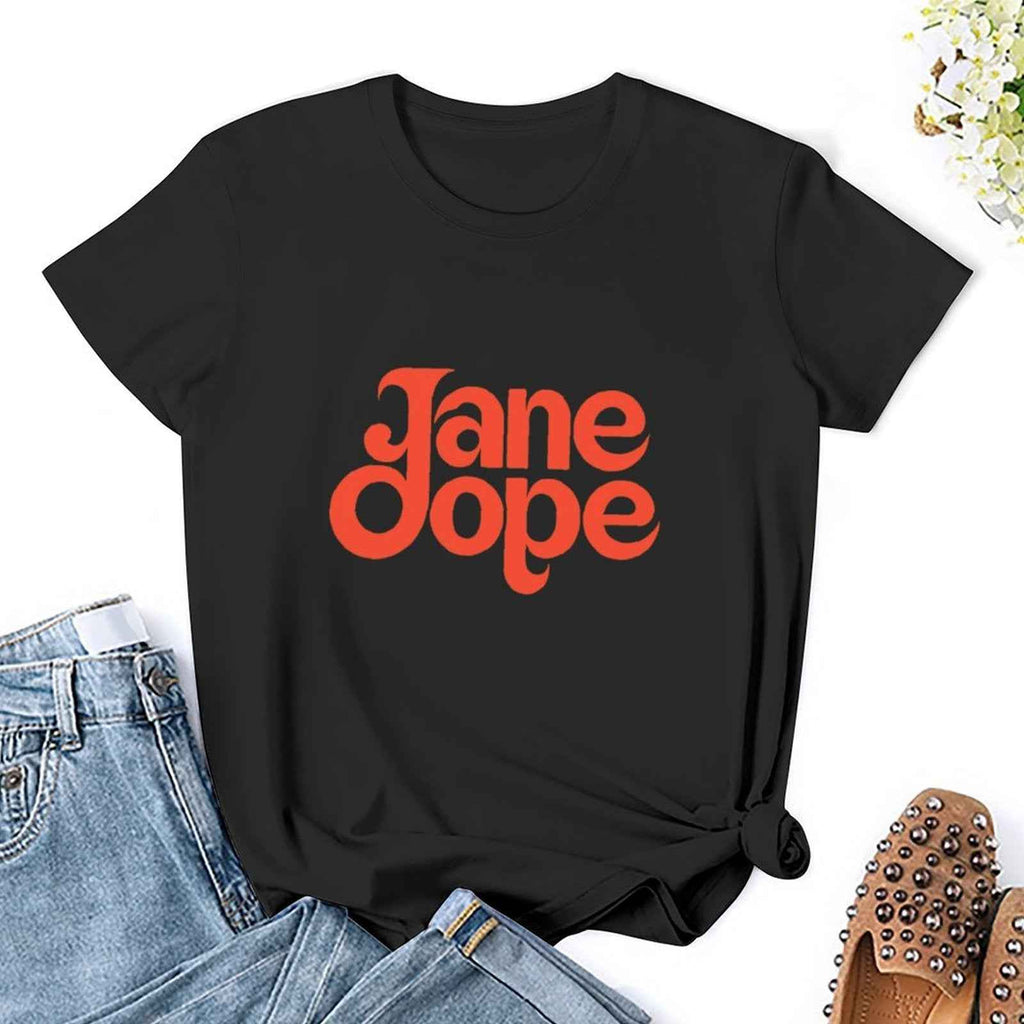 Jane Dope Women's T Plus Sized
