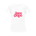 Jane Dope UNISEX Tee pink logo T Women's T-Shirt in USA Size (Front Printing Only) women's T shirt